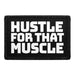Hustle for That Muscle - Removable Patch - Pull Patch - Removable Patches That Stick To Your Gear