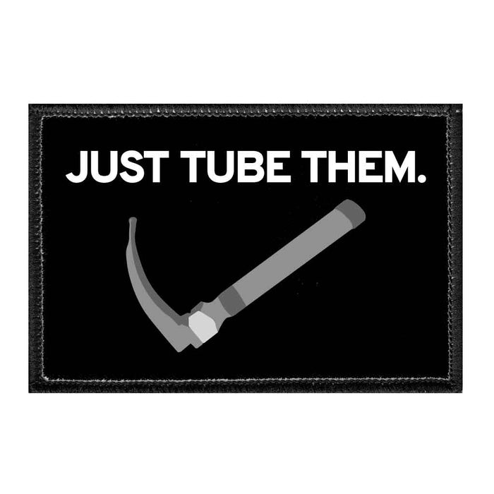 JUSTTUBETHEM. - Removable Patch - Pull Patch - Removable Patches That Stick To Your Gear