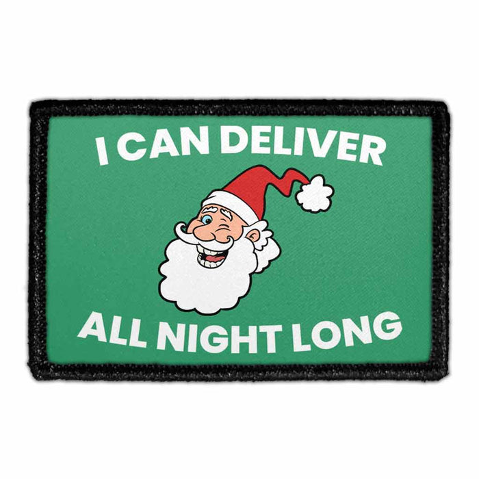 I Can Deliver All Night Long - Removable Patch - Pull Patch - Removable Patches That Stick To Your Gear