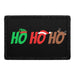 Ho Ho Ho - Removable Patch - Pull Patch - Removable Patches That Stick To Your Gear