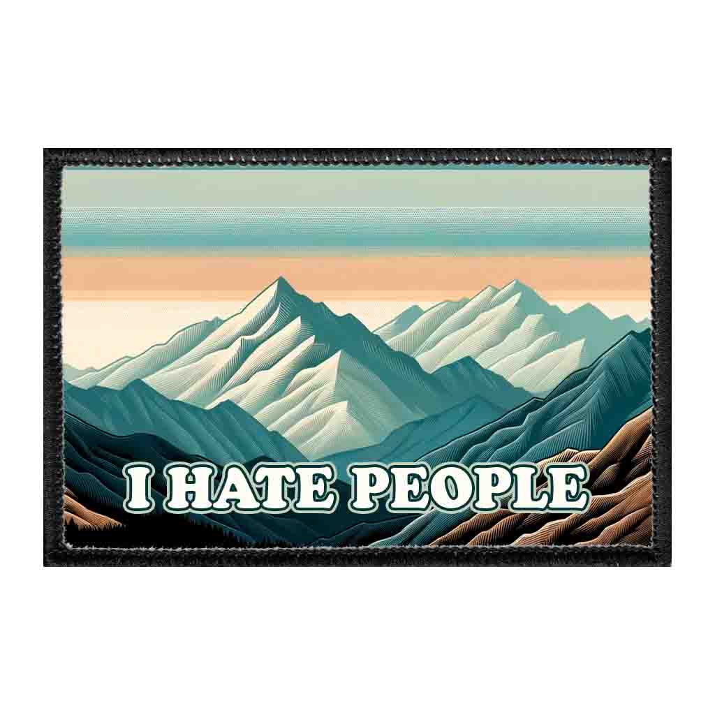 I Hate People - Mountain Sunrise - Removable Patch - Pull Patch - Removable Patches For Hats - Removable Patch