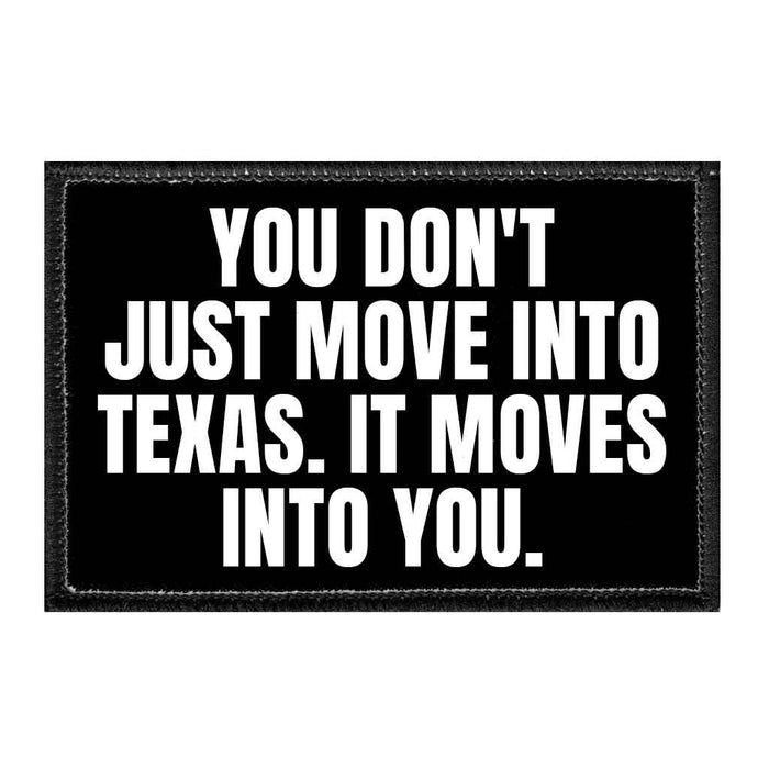 OUDON_TJUSTMOVEINTOTEXAS.ITMOVESINTOYOU - Removable Patch - Pull Patch - Removable Patches For Hats - Removable Patch