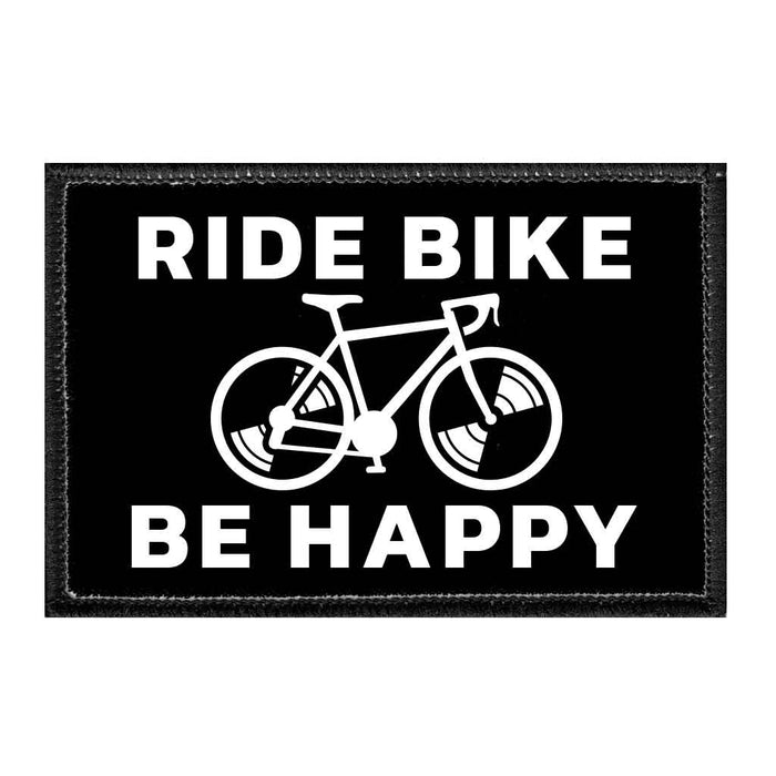 RIDEBIKEBEHAPPY - Removable Patch - Pull Patch - Removable Patches That Stick To Your Gear