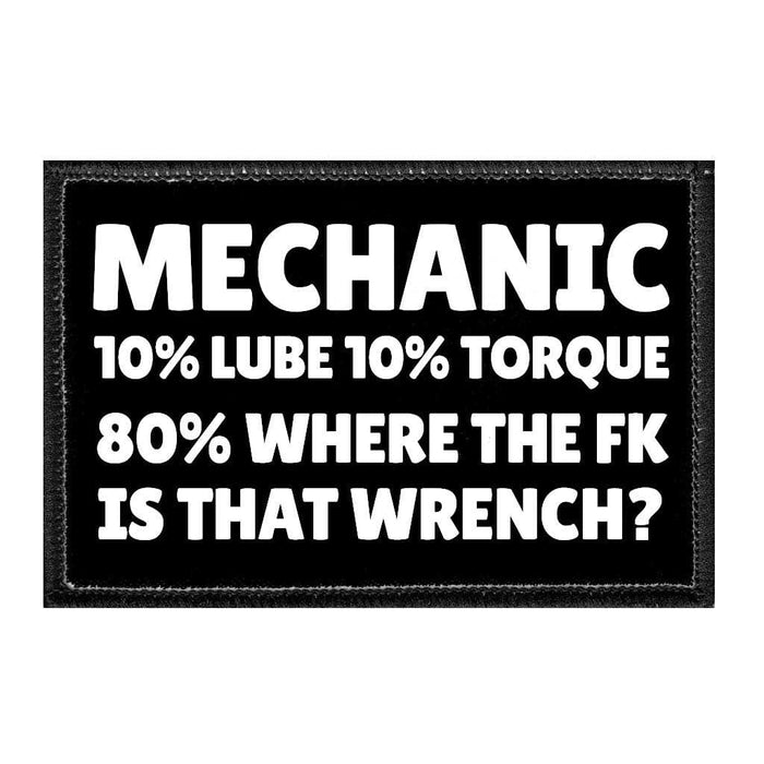 MECHANIC-10_LUBE10_TORQUE80_WHERETHEFKISTHATWRENCH - Removable Patch - Pull Patch - Removable Patches That Stick To Your Gear