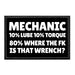 MECHANIC-10_LUBE10_TORQUE80_WHERETHEFKISTHATWRENCH - Removable Patch - Pull Patch - Removable Patches That Stick To Your Gear