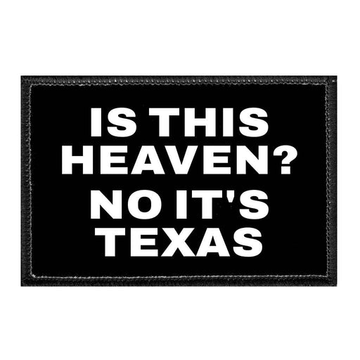 ISTHISHEAVEN_NOIT_STEXAS - Removable Patch - Pull Patch - Removable Patches That Stick To Your Gear