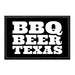 BBQBEERTEXAS - Removable Patch - Pull Patch - Removable Patches That Stick To Your Gear