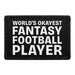 World's Okayest Fantasy Football Player - Removable Patch - Pull Patch - Removable Patches That Stick To Your Gear