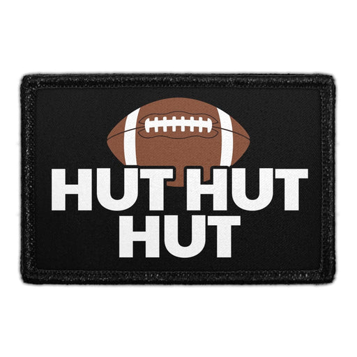 Hut Hut Hut - Removable Patch - Pull Patch - Removable Patches That Stick To Your Gear