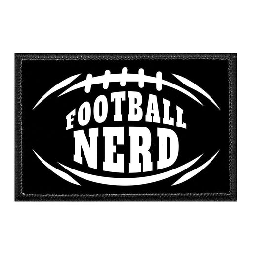 Football Nerd - Removable Patch - Pull Patch - Removable Patches That Stick To Your Gear