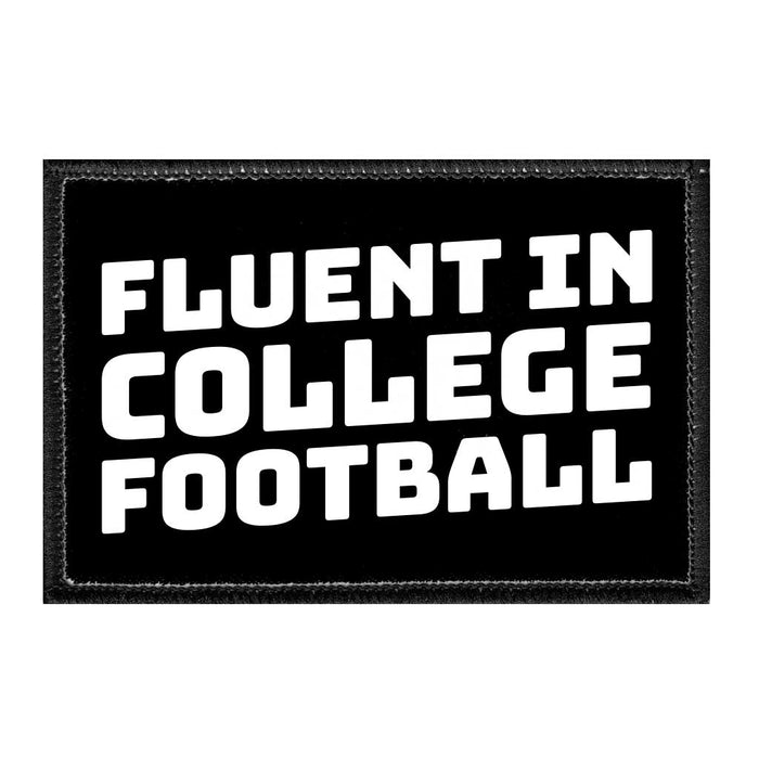 Fluent In College Football - Removable Patch - Pull Patch - Removable Patches That Stick To Your Gear