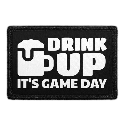 Drink Up It's Game Day - Removable Patch - Pull Patch - Removable Patches That Stick To Your Gear