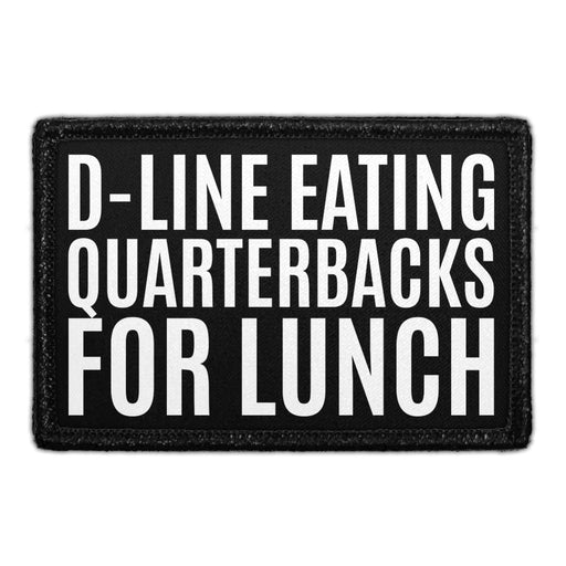 D-Line Eating Quarterbacks For Lunch - Removable Patch - Pull Patch - Removable Patches That Stick To Your Gear