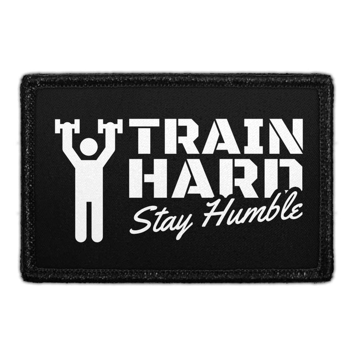 TRAINHARD-STAYHUMBLE - Removable Patch - Pull Patch - Removable Patches That Stick To Your Gear