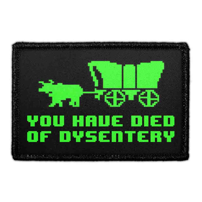 You Have Died Of Dysentery - Removable Patch - Removable Patch - Pull Patch - Removable Patches For Authentic Flexfit and Snapback Hats