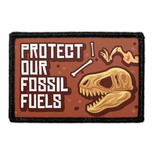 Protect Our Fossil Fuels - Removable Patch - Pull Patch - Removable Patches For Authentic Flexfit and Snapback Hats