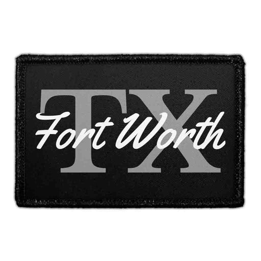 FORT WORTH TX - Removable Patch - Pull Patch - Removable Patches That Stick To Your Gear