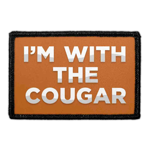 Im With The Cougar - Removable Patch - Pull Patch - Removable Patches For Authentic Flexfit and Snapback Hats