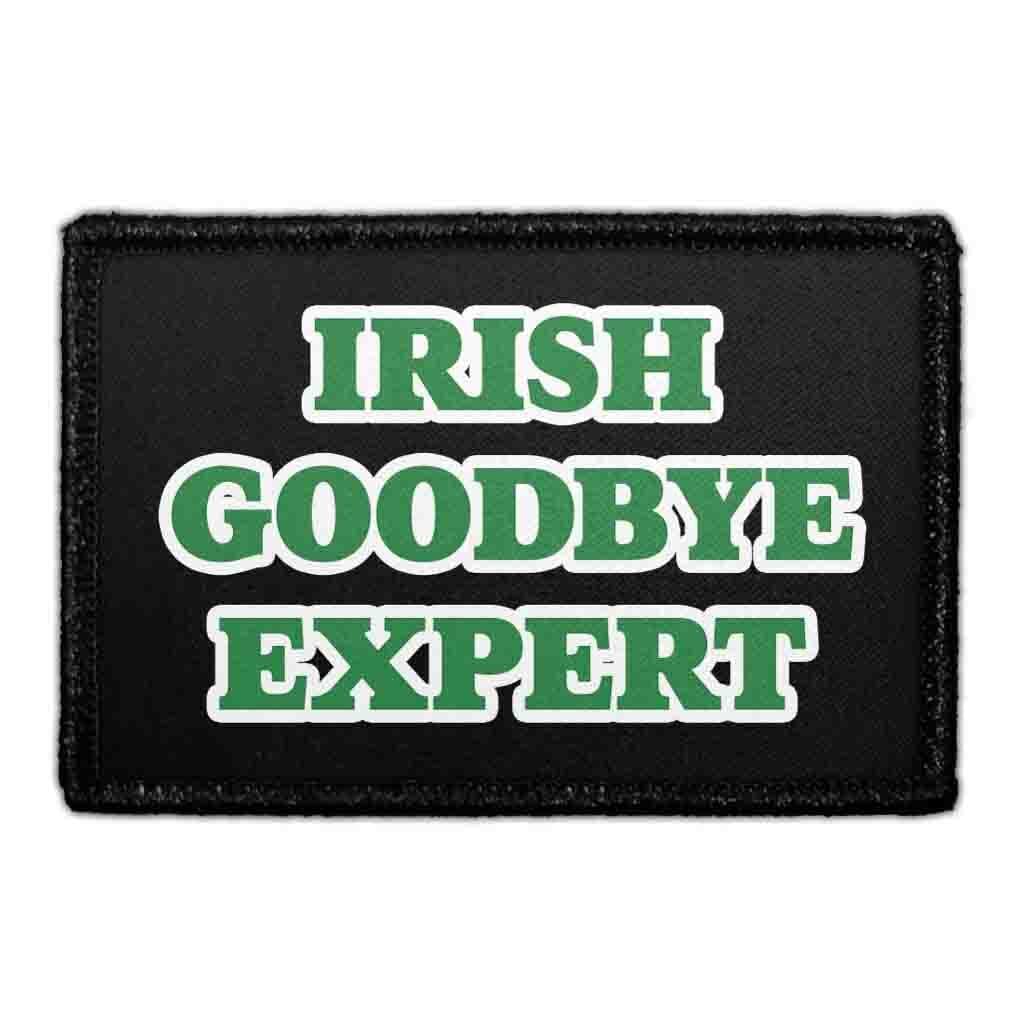 Irish Goodbye Expert - Removable Patch — Pull Patch - Removable Patches ...