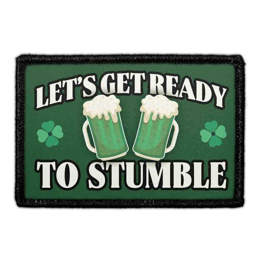 Let’s Get Ready To Stumble - Removable Patch — Pull Patch - Removable ...