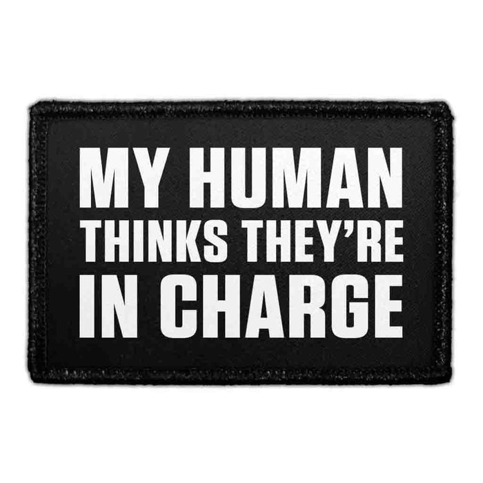 My Human Thinks They're in Charge Meta Data - Crop Image Text - - Removable Patch - Pull Patch - Removable Patches For Authentic Flexfit and Snapback Hats