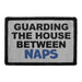 GUARDING THE HOUSE BETWEEN NAPS Meta Data - Crop Image Text - - Removable Patch - Pull Patch - Removable Patches For Authentic Flexfit and Snapback Hats