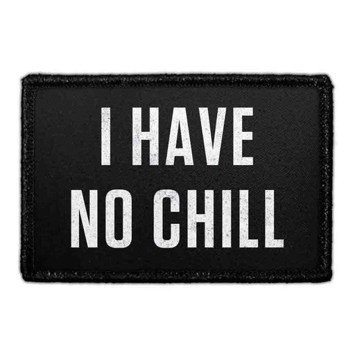 I HAVE NO CHILL Meta Data - Crop Image Text - - Removable Patch - Pull Patch - Removable Patches For Authentic Flexfit and Snapback Hats