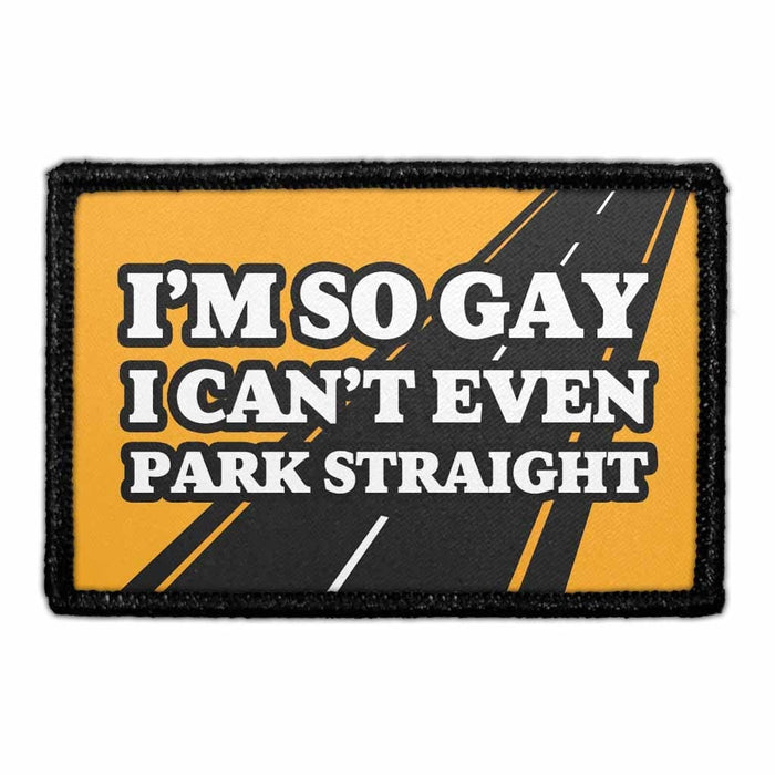 I'm So Gay I Can't Even Park Straight Meta Data - Crop Image Text - - Removable Patch - Pull Patch - Removable Patches For Authentic Flexfit and Snapback Hats