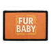 FUR BABY Meta Data - Crop Image Text - - Removable Patch - Pull Patch - Removable Patches For Authentic Flexfit and Snapback Hats