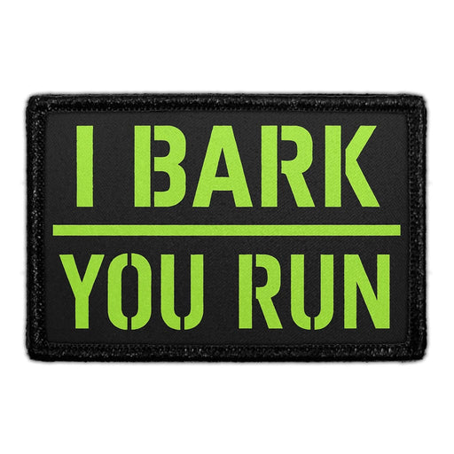 I Bark, You Run Meta Data - Crop Image Text - - Removable Patch - Pull Patch - Removable Patches For Authentic Flexfit and Snapback Hats