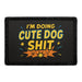 I'M DOING CUTE DOG SHIT Meta Data - Crop Image Text - - Removable Patch - Pull Patch - Removable Patches For Authentic Flexfit and Snapback Hats