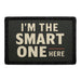 I'M THE SMART ONE HERE Meta Data - Crop Image Text - - Removable Patch - Pull Patch - Removable Patches For Authentic Flexfit and Snapback Hats