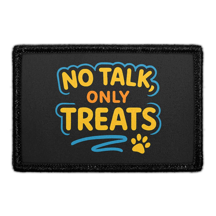 No Talk Only Treats Meta Data - Crop Image Text - - Removable Patch - Pull Patch - Removable Patches For Authentic Flexfit and Snapback Hats