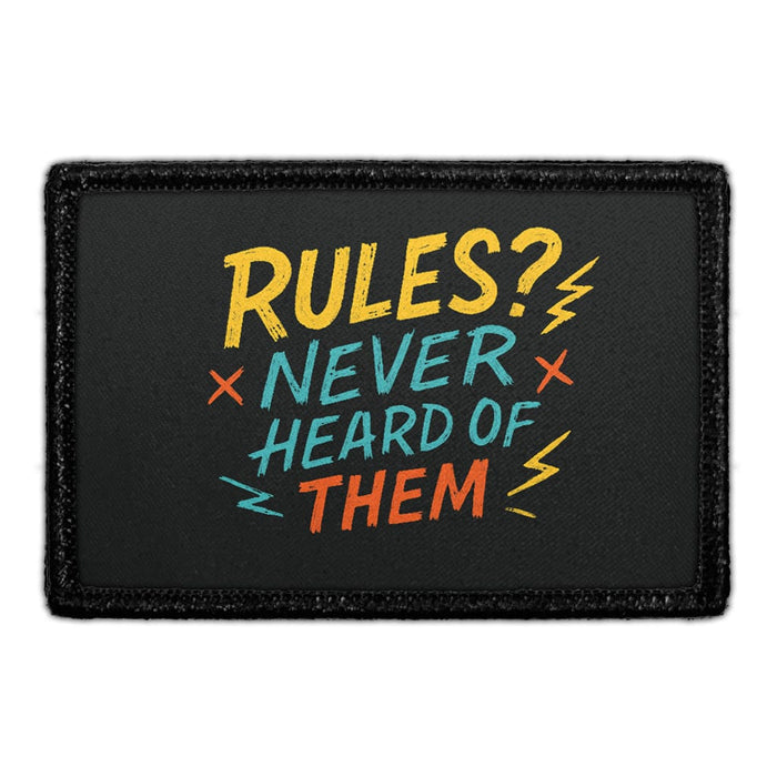 Rules? Never Heard of Them Meta Data - Crop Image Text - - Removable Patch - Pull Patch - Removable Patches For Authentic Flexfit and Snapback Hats
