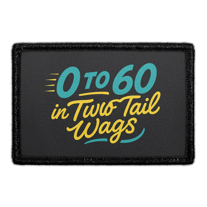 0 to 60 in Two Tail Wags Meta Data - Crop Image Text - - Removable Patch - Pull Patch - Removable Patches For Authentic Flexfit and Snapback Hats