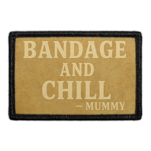 BANDAGE AND CHILL. - MUMMY Meta Data - Crop Image Text - - Removable Patch - Pull Patch - Removable Patches For Authentic Flexfit and Snapback Hats