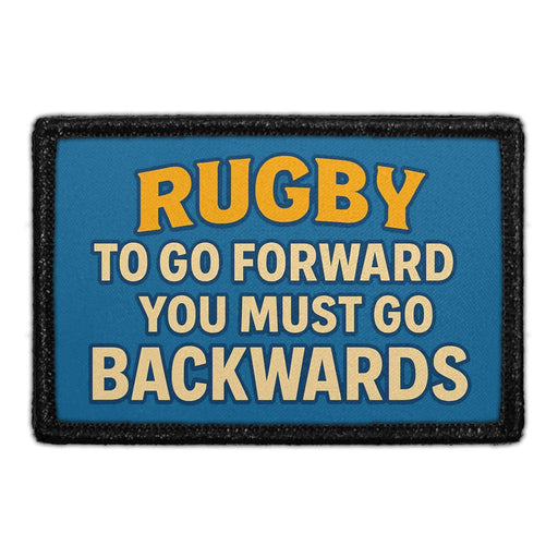 RUGBY - TO GO FORWARD YOU MUST GO BACKWARD  Meta Data - Crop Image Text - - Removable Patch - Pull Patch - Removable Patches For Authentic Flexfit and Snapback Hats