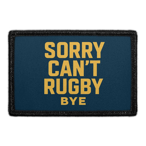 SORRY. CAN'T. RUGBY. BYE.  Meta Data - Crop Image Text - - Removable Patch - Pull Patch - Removable Patches For Authentic Flexfit and Snapback Hats