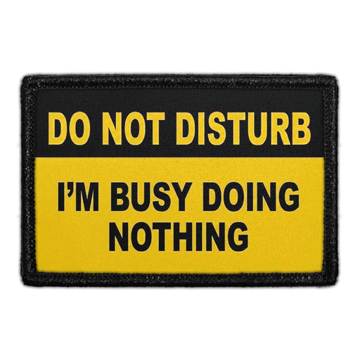 DO NOT DISTURB - I’M BUSY DOING NOTHING  Meta Data - Crop Image Text - - Removable Patch - Pull Patch - Removable Patches For Authentic Flexfit and Snapback Hats