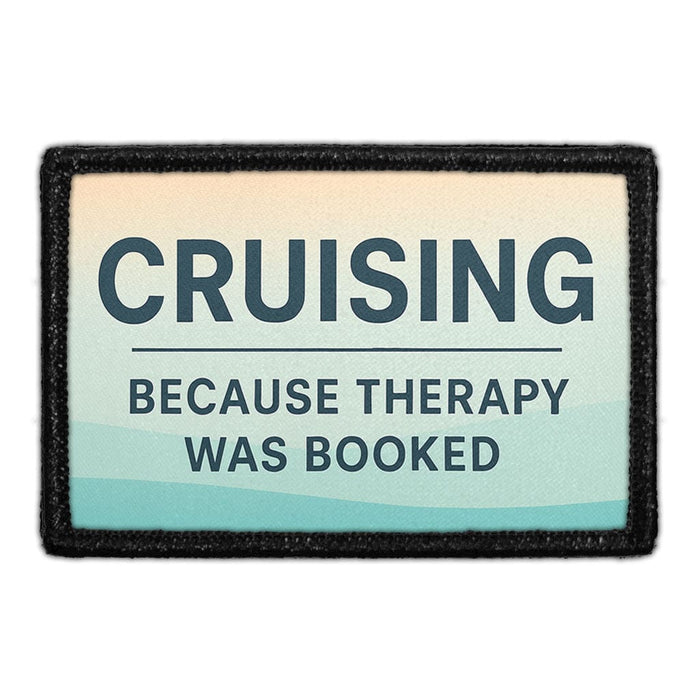 Cruising Because Therapy Was Booked  Meta Data - Crop Image Text - - Removable Patch - Pull Patch - Removable Patches For Authentic Flexfit and Snapback Hats