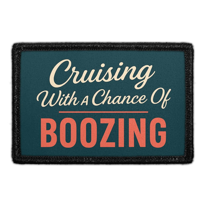 Cruising With A Chance Of Boozing  Meta Data - Crop Image Text - - Removable Patch - Pull Patch - Removable Patches For Authentic Flexfit and Snapback Hats