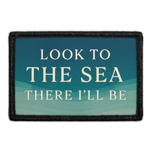 Look To The Sea - There I'll Be  Meta Data - Crop Image Text - - Removable Patch - Pull Patch - Removable Patches For Authentic Flexfit and Snapback Hats