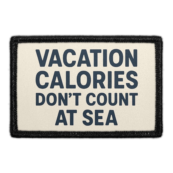 Vacation Calories Don’t Count at Sea  Meta Data - Crop Image Text - - Removable Patch - Pull Patch - Removable Patches For Authentic Flexfit and Snapback Hats