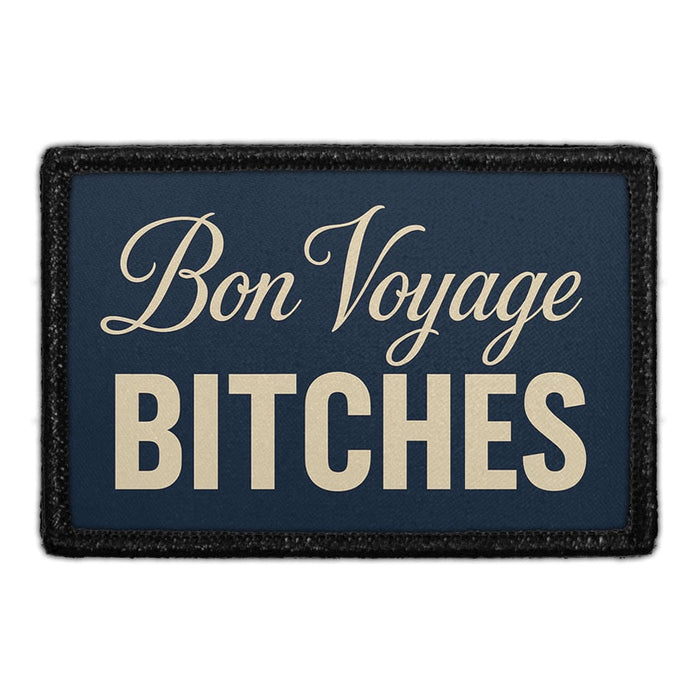 Bon voyage bitches Meta Data - Crop Image Text - - Removable Patch - Pull Patch - Removable Patches For Authentic Flexfit and Snapback Hats