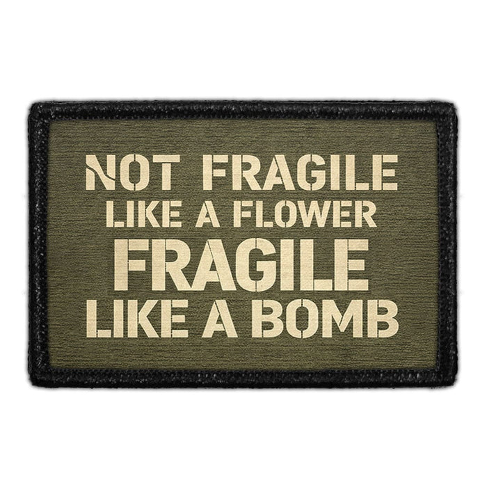 Not Fragile Like a Flower Fragile Like A Bomb  Meta Data - Crop Image Text - - Removable Patch - Pull Patch - Removable Patches For Authentic Flexfit and Snapback Hats