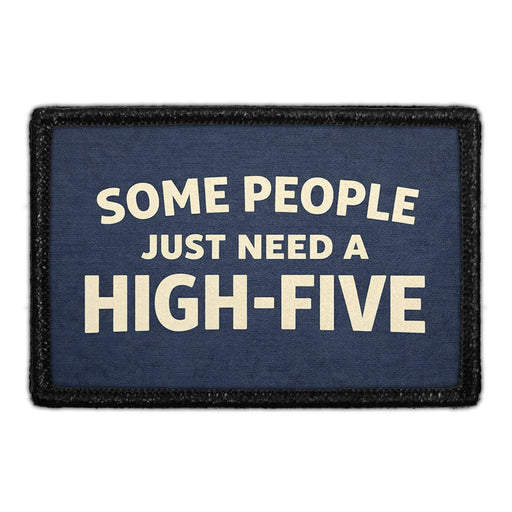 Some People Just Need A High-Five  Meta Data - Crop Image Text - - Removable Patch - Pull Patch - Removable Patches For Authentic Flexfit and Snapback Hats