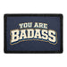 You Are Badass  Meta Data - Crop Image Text - - Removable Patch - Pull Patch - Removable Patches For Authentic Flexfit and Snapback Hats