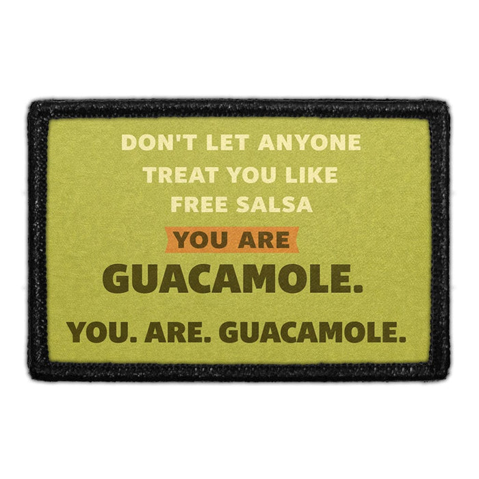 Don't Let Anyone Treat You Like Free Salsa. You Are Guacamole. You. Are. Guacamole.  Meta Data - Crop Image Text - - Removable Patch - Pull Patch - Removable Patches For Authentic Flexfit and Snapback Hats