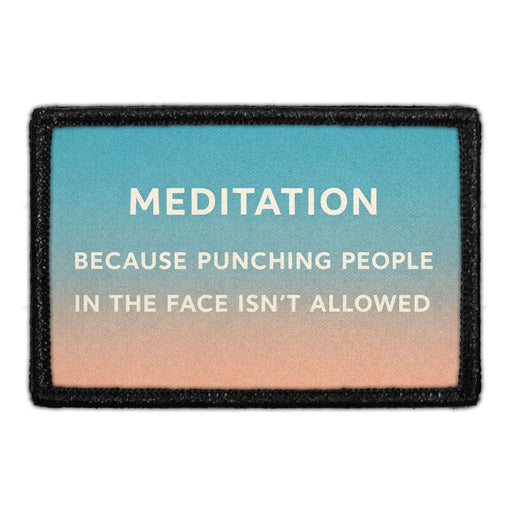 Meditation Because Punching People In The Face Isn't Allowed  Meta Data - Crop Image Text - - Removable Patch - Pull Patch - Removable Patches For Authentic Flexfit and Snapback Hats