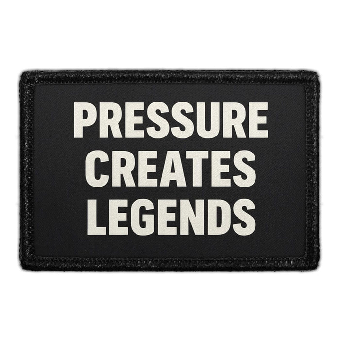 Pressure Creates Legends  Meta Data - Crop Image Text - - Removable Patch - Pull Patch - Removable Patches For Authentic Flexfit and Snapback Hats